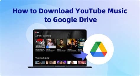 How to Add Music to Google Drive from YouTube: A Detailed Guide with Insight